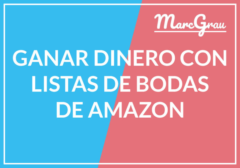 Empieza a Ganar Dinero con las Listas de Bodas de Amazon 【2021】